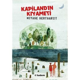 Kapilandın Kıyameti - Miyase Sertbarut