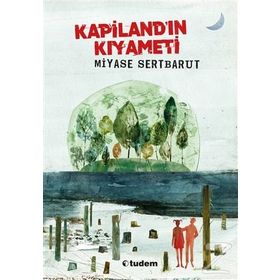 Kapilandın Kıyameti - Miyase Sertbarut