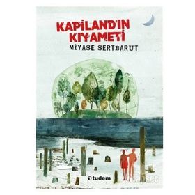 Kapilandın Kıyameti - Miyase Sertbarut