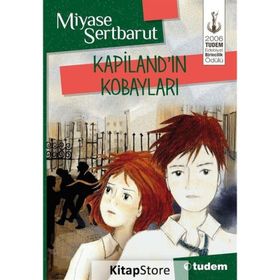 Kapiland´ın Kobayları - Miyase Sertbarut