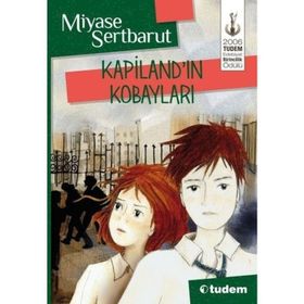 Kapiland’ın Kobayları - Miyase Sertbarut