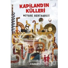 Kapilandın Külleri - Miyase Sertbarut
