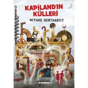Kapilandın Külleri - Miyase Sertbarut