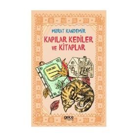 Kapılar Kediler ve Kitaplar - Murat Kandemir