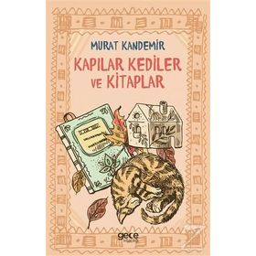 Kapılar Kediler ve Kitaplar - Murat Kandemir