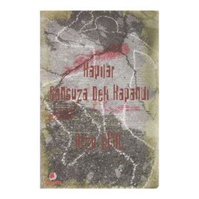 KAPILAR SONSUZA DEK KAPANDI - ARZU ÖCAL