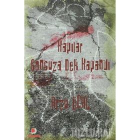 KAPILAR SONSUZA DEK KAPANDI - ARZU ÖCAL