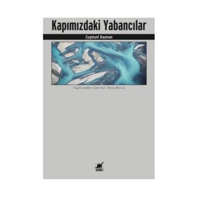 Kapımızdaki Yabancılar - Zygmunt Bauman