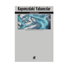 Kapımızdaki Yabancılar - Zygmunt Bauman