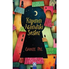 Kapının Ardındaki Sesler - Gamze Pat