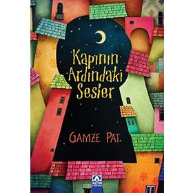 Kapının Ardındaki Sesler - Gamze Pat