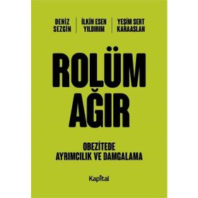 Kapital Kitapları Rolüm Ağır Obetizete Ayrımcılık ve Damgalama