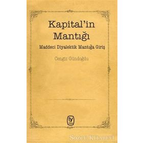 Kapital'in Mantığı - Cengiz Gündoğdu