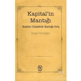 Kapital'in Mantığı - Cengiz Gündoğdu