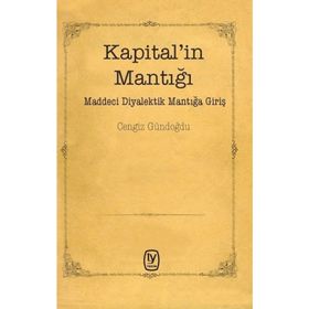 Kapital'in Mantığı - Cengiz Gündoğdu