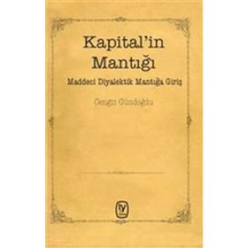 Kapital'in Mantığı - Cengiz Gündoğdu