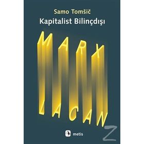 Kapitalist Bilinçdışı - Samo Tomšič
