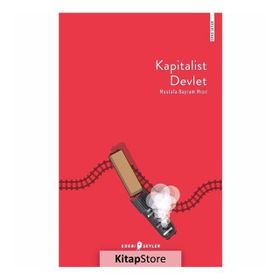 Kapitalist Devlet - Mustafa Bayram Mısır