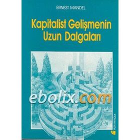 Kapitalist Gelişmenin Uzun Dalgaları Yazın Yayınları