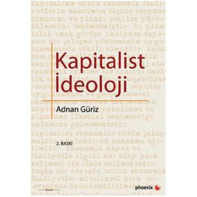 KAPITALIST İDEOLOJİ - ADNAN GÜRİZ