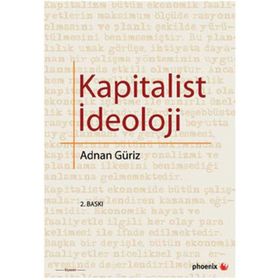 KAPITALIST İDEOLOJİ - ADNAN GÜRİZ