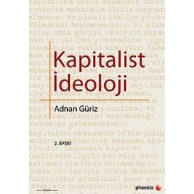 KAPITALIST İDEOLOJİ - ADNAN GÜRİZ