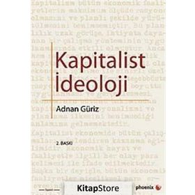 KAPITALIST İDEOLOJİ - ADNAN GÜRİZ