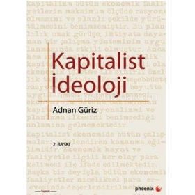 KAPITALIST İDEOLOJİ - ADNAN GÜRİZ
