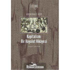 Kapitalizm Bir Hayalet Hikayesi - Arundhati Roy