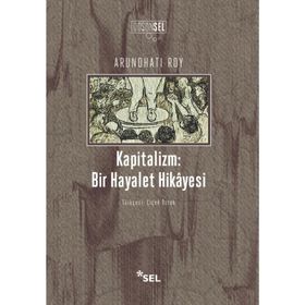 Kapitalizm Bir Hayalet Hikayesi - Arundhati Roy