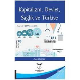 Kapitalizm Devlet Sağlık ve Türkiye - Aziz Küçük