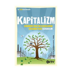 Kapitalizm Günümüz Üretim İlişkilerini Anlamak için Çizgibilim - Dan Cryan - Sharron Shatil Piero