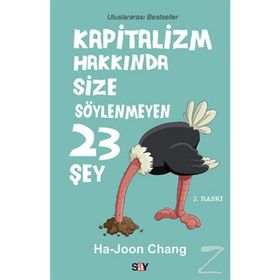 KAPITALIZM HAKKINDA SIZE SÖYLENMEYEN 23 ŞEY - HA-JOON CHANG