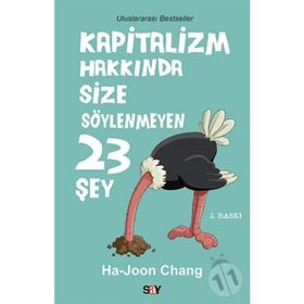 KAPITALIZM HAKKINDA SIZE SÖYLENMEYEN 23 ŞEY - HA-JOON CHANG
