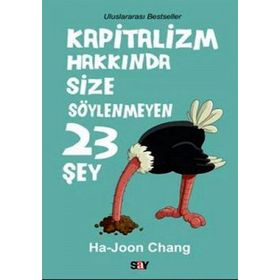 KAPITALIZM HAKKINDA SIZE SÖYLENMEYEN 23 ŞEY - HA-JOON CHANG