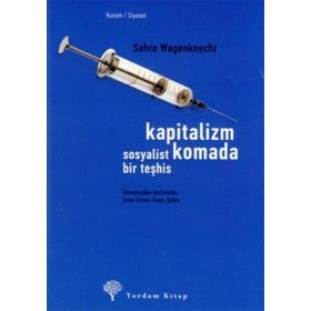 KAPITALIZM KOMADA SOSYALIST BIR TEŞHİS - SAHRA WAGENKNECHT