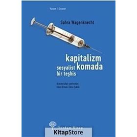 KAPITALIZM KOMADA SOSYALIST BIR TEŞHİS - SAHRA WAGENKNECHT