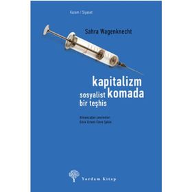 KAPITALIZM KOMADA SOSYALIST BIR TEŞHİS - SAHRA WAGENKNECHT