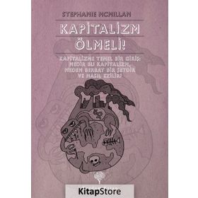 Kapitalizm Ölmeli! - Stefanie McMillan