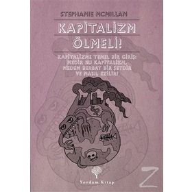 Kapitalizm Ölmeli! - Stefanie McMillan