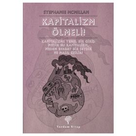Kapitalizm Ölmeli! - Stefanie McMillan