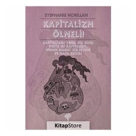 Kapitalizm Ölmeli! - Stefanie McMillan