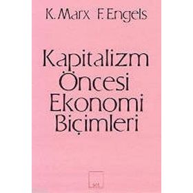 Kapitalizm Öncesi Ekonomi Biçimleri - k marx Friedrich Engels