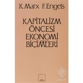 Kapitalizm Öncesi Ekonomi Biçimleri - k marx Friedrich Engels