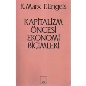 Kapitalizm Öncesi Ekonomi Biçimleri - k marx Friedrich Engels