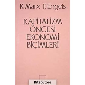 Kapitalizm Öncesi Ekonomi Biçimleri - k marx Friedrich Engels