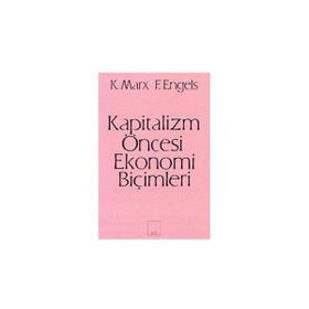 Kapitalizm Öncesi Ekonomi Biçimleri - k marx Friedrich Engels