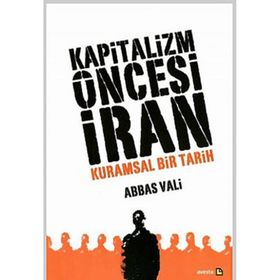 Kapitalizm Öncesi İran - Abbas Vali