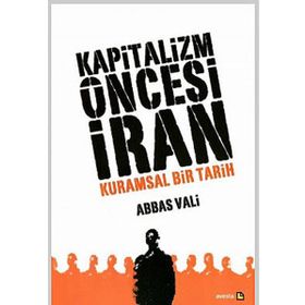 Kapitalizm Öncesi İran - Abbas Vali
