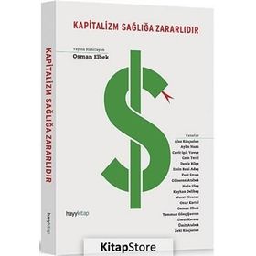KAPITALIZM SAĞLIĞA ZARARLIDIR - OSMAN ELBEK